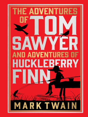 cover image of The Adventures of Tom Sawyer & Adventures of Huckleberry Finn
